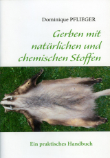 Gerben mit natürlichen und chemischen Stoffen